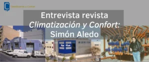 Simón Aledo, founder of Prointer, protagonist in Air Conditioning and Comfort
